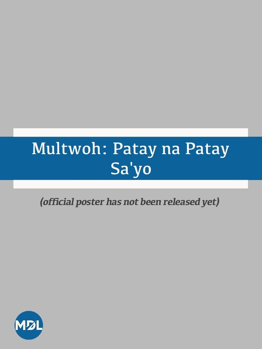 Multwoh: Patay na Patay Saโyo (2026)